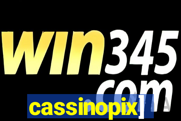 cassinopix]